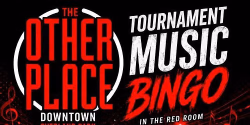 Tournament Music Bingo at The Other Place Downtown OP!