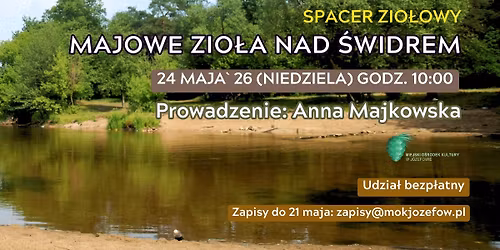 MAJOWE ZIO\u0141A NAD \u015aWIDREM \/ SPACER ZIO\u0141OWY