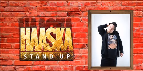 Haaska Stand Up 8.10.