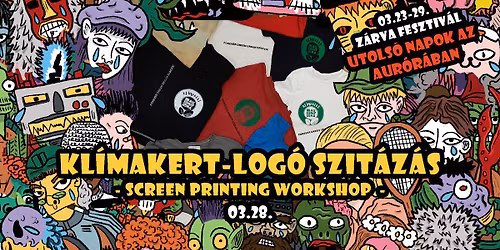 Kl\u00edmakert-log\u00f3 Szit\u00e1z\u00e1s \ud83d\udd3a Z\u00c1RVA FESZTIV\u00c1L \/ Screen Printing Workshop \ud83d\udd3aCLOSED FESTIVAL\ud83d\udc9a