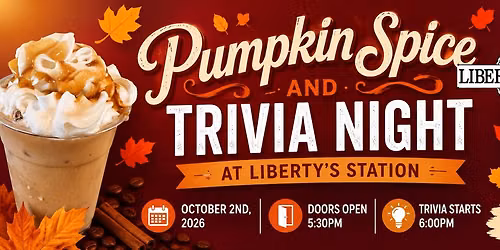 Pumpkin Spice and Trivia Night at Liberty's Station