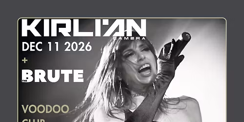 KIRLIAN CAMERA + THE BRUTE (Fall 2026 Tour) I Warszawa I 11.12 I VooDoo 