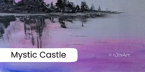 nJoyArt PAINTING FOR FUN at The Griffin, Rugby - Mystic Castle