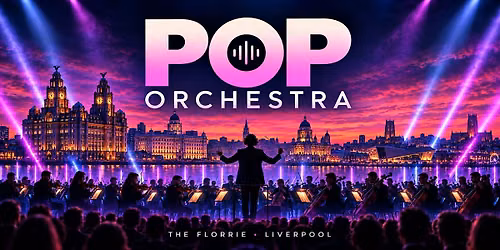 Pop Orchestra - Liverpool