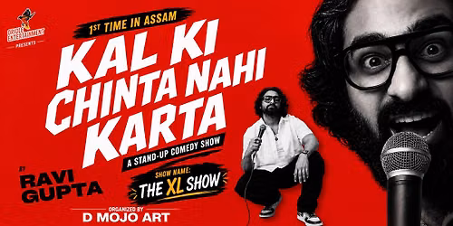 KAL KI CHINTA NAHI KARTA -GUWAHATI