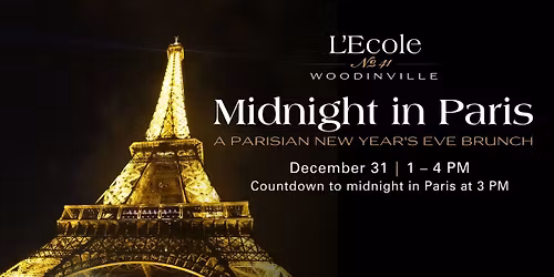 Midnight In Paris: New Year's Eve Brunch @ L'Ecole \u2116 41 Woodinville