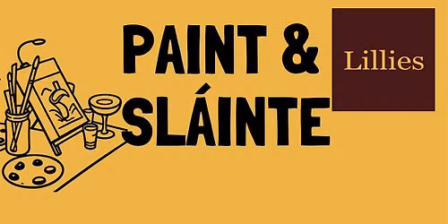 Paint & Sl\u00e1inte at Lillie\u2019s Cocktail Bar, Sligo