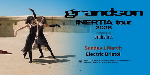 grandson plus Pinkshift at Electric, Bristol
