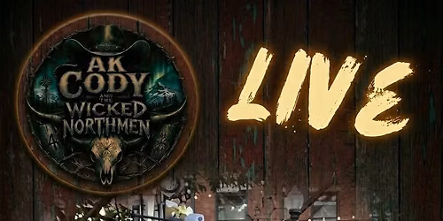 AK CODY AND THE WICKED NORTHMEN - LIVE AT THE CELLAR 14MILL