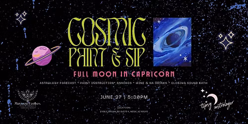Cosmic Paint + Sip: Full Moon in Capricorn