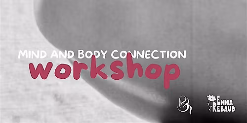 Mind and Body Connection Workshop