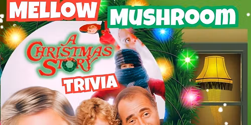 A Christmas Story Trivia @ Mellow Mushroom sanford