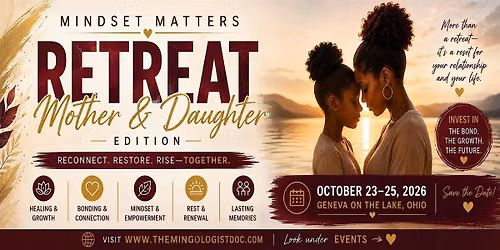 Mindset Matters Fall Retreat: Mother & Daughter Edition