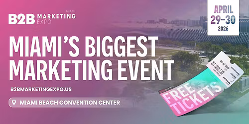 B2B Marketing Expo Miami 2026
