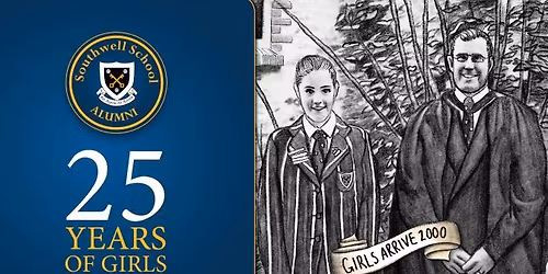 Southwell Alumni Presents: Celebrating 25 Years of Girls