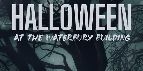 Halloween at The Waterbury Building