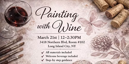 Painting with Wine \u2013 Creative Afternoon in Long Island City