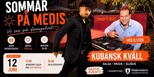 \ud83c\udf1e Sommar p\u00e5 Medis - Kubansk Salsa med Dj Isra & Alex T\ud83c\udfb6\ud83d\udd7a