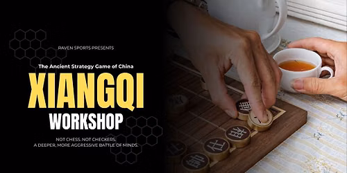Chinese Chess (Xiangqi) Beginner Workshop - Strategy Game Similar to Chess