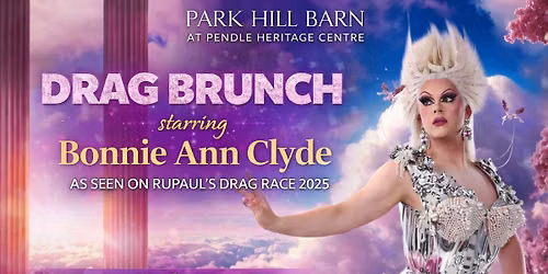 Drag brunch with Bonnie Ann Clyde at Park Hill Barn Barrowford