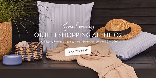 Grand opening in Outlet Shopping at The O2\u2728