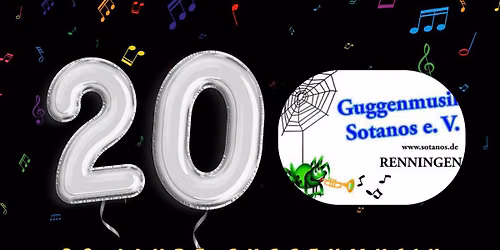 20 Jahre Guggenmusik Sotanos - Jubil\u00e4umsparty