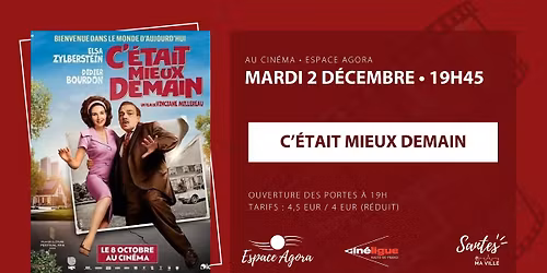 Cin\u00e9ma \u2022 C'\u00e9tait mieux demain