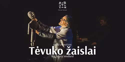 Drama "T\u0117vuko \u017eaislai"