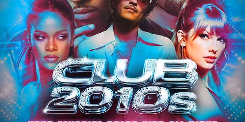 CLUB 2010s - EL PASO, TEXAS