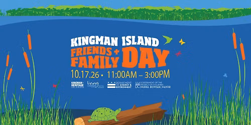 2026 Kingman Island Friends and Family Day