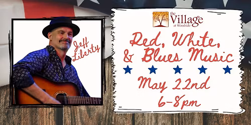 Red, White, & Blues Music with Jeff Liberty
