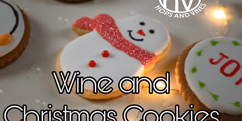 Wine & Christmas Cookies at AZ Hops & Vines