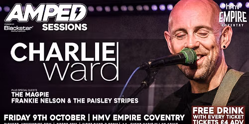 Amped Sessions - Charlie Ward | The Magpie | Frankie Nelson & The Paisley Stripes