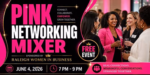 Raleigh Women in Business Free Pink Networking Mixer