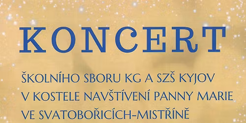 Koncert \u0161koln\u00edho sboru KG a SZ\u0160 Kyjov