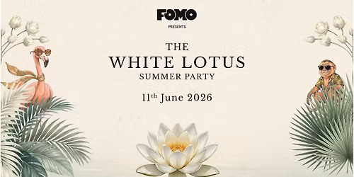 FOMO WHITE LOTUS \u00b7 Mystery Summer Party \u00b7 Paradise has secrets. 