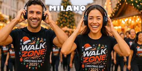 "WALKZONE\u00ae MILANO XMAS DAY 2025"\ud83c\udf84Parco Sempione (T-Shirt Evento Inclusa)
