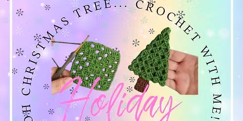Oh Christmas Tree... Crochet With Me!