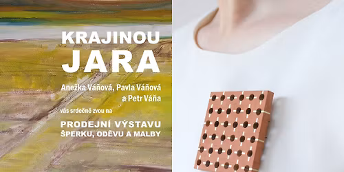 Krajinou jara - prodejn\u00ed v\u00fdstava \u0161perku, od\u011bvu a malby