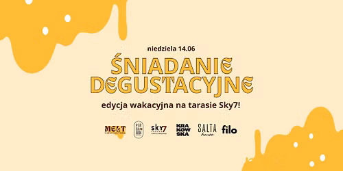 \u015aniadanie Degustacyjne: edycja wakacyjna na tarasie Sky7!