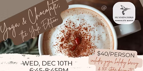 Chocolate & Yoga: the Yule Edition
