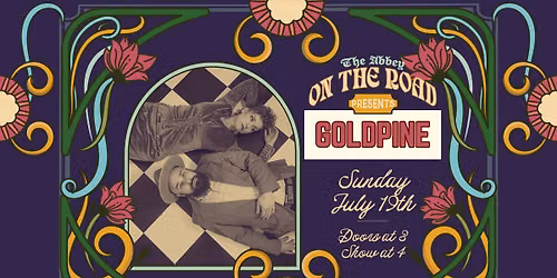 On the Road: Goldpine @ The Abbey