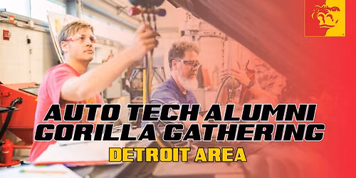 Auto Tech Alumni Gorilla Gathering: Detroit Area