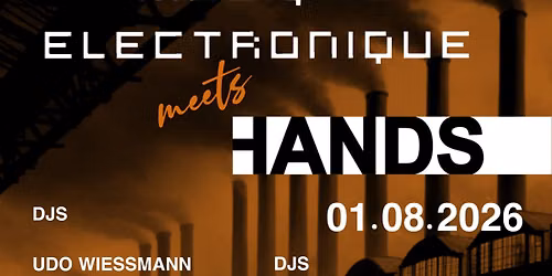 MUSIQUE ELECTRONIQUE meets HANDS 