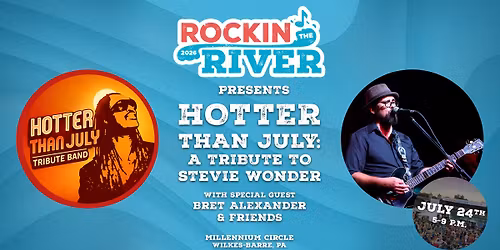 Rockin\u2019 the River: Hotter Than July: Stevie Wonder Tribute, with Bret Alexander & Friends