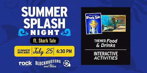 Blockbusters & Bites | Summer Splash Night featuring Shark Tale presented by SWBC