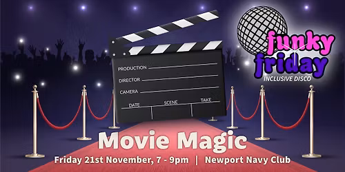 Funky Friday Inclusive Disco - November 2025 - Movie Magic!