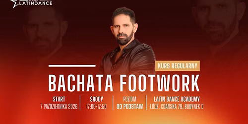 Nowy kurs regularny w LDA - Bachata Footwork od podstaw! | start 7 pa\u017adziernika '26