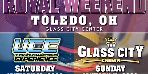 The Glass City Royal Weekend