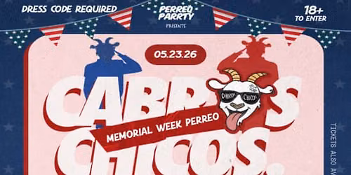 Cabros Chicos - Memorial Week Perreo | Latin & Reggaeton Dance Parrty (18+)